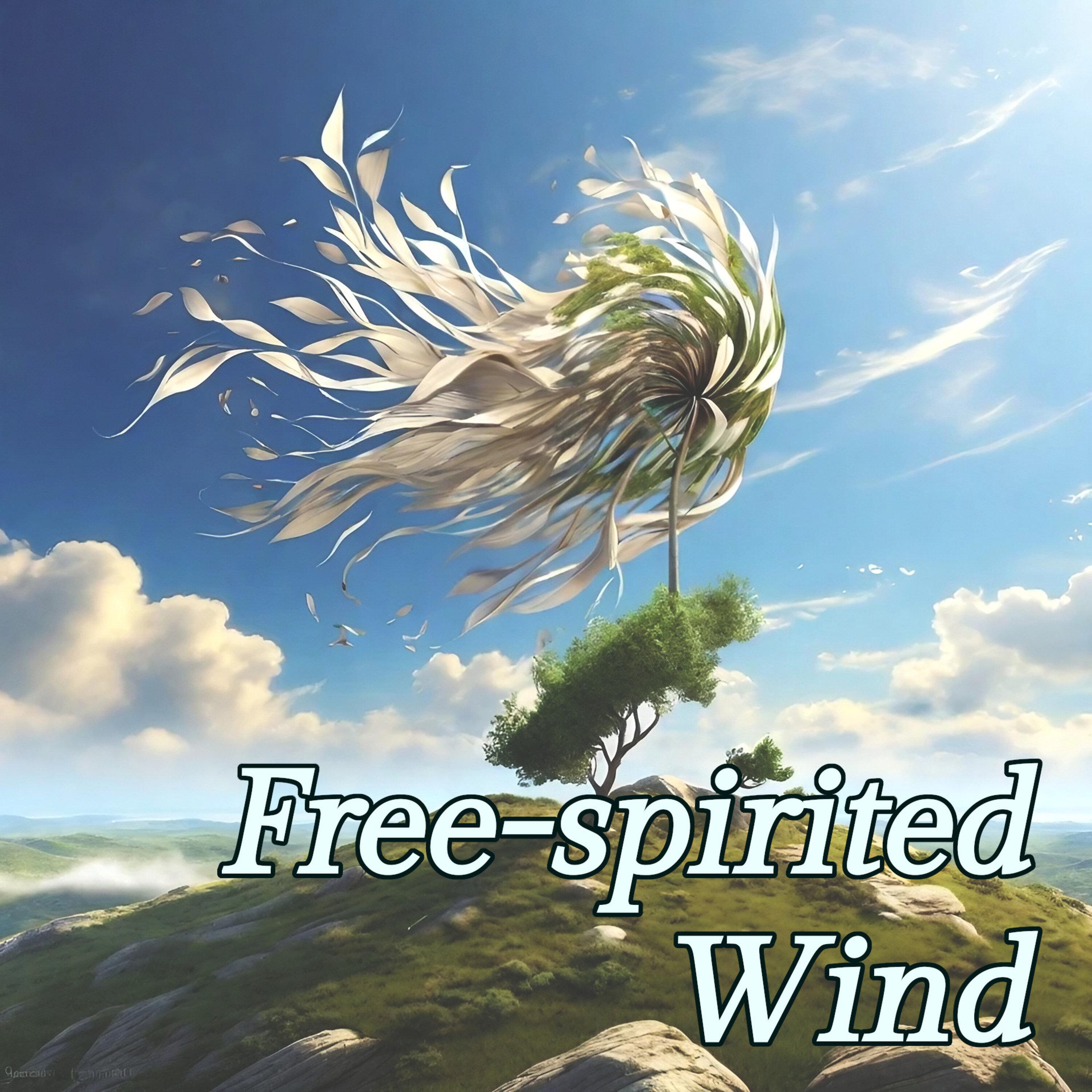 Free-Spirited Wind