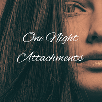 One Night Attachments