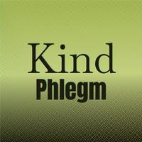 Kind Phlegm