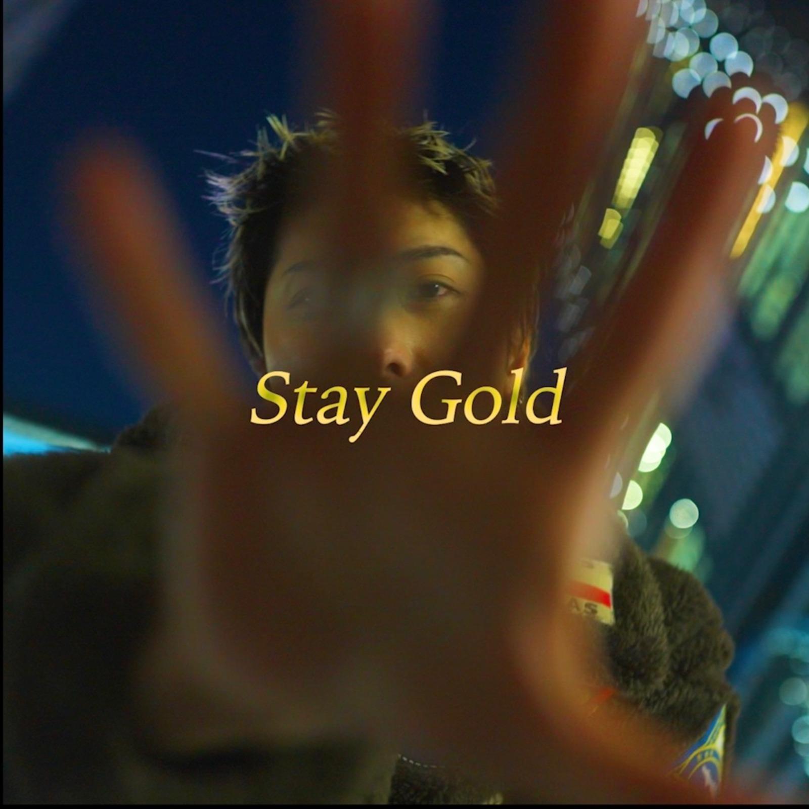 Stay Gold