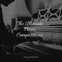 The Ultimate Piano Compositions