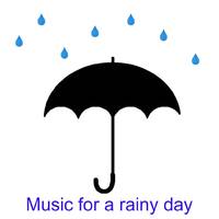 Music for a Rainy Day