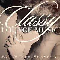 Classy Lounge Music for an Elegant Evening