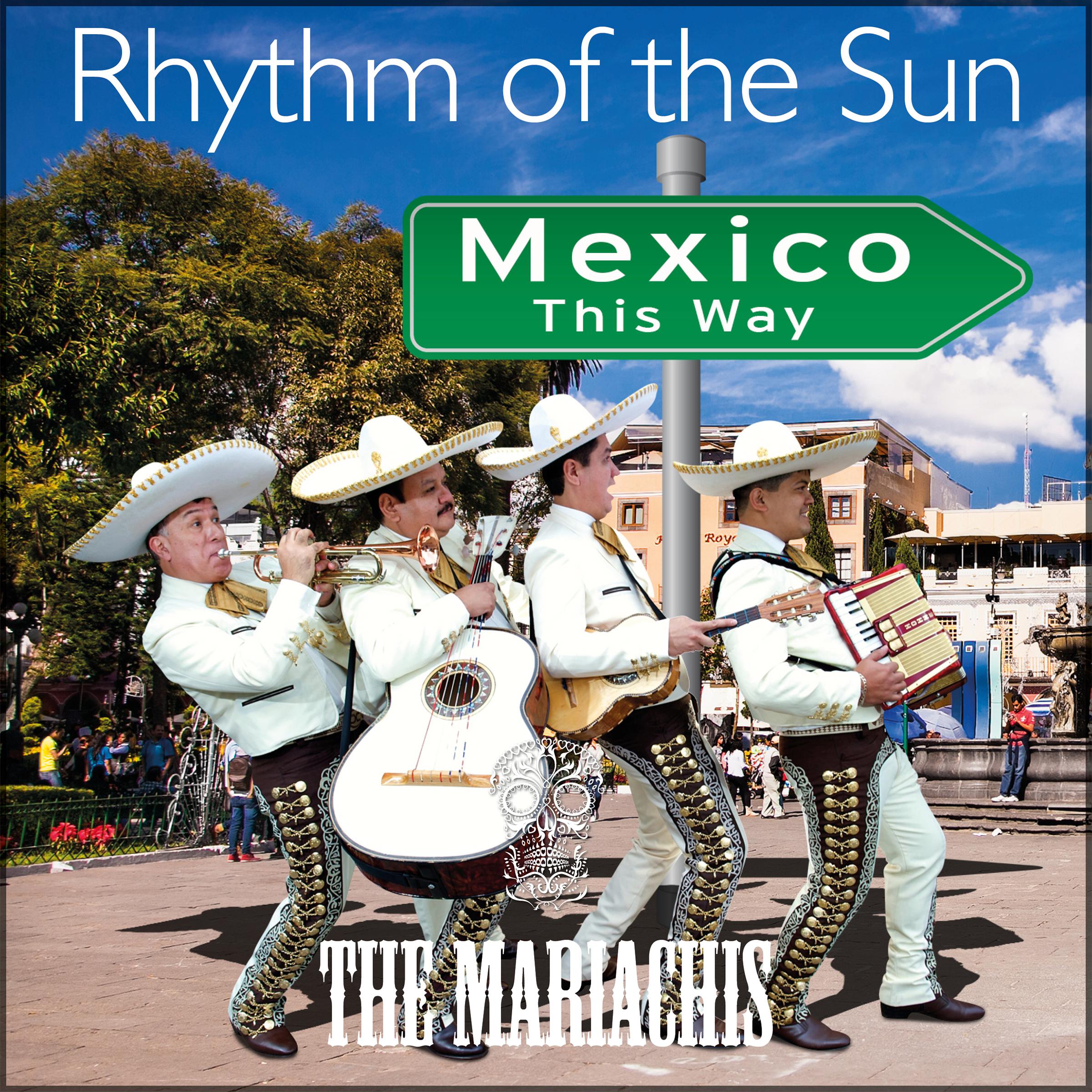 rhythm of the sun - the mariachis - 单曲 - 网易云