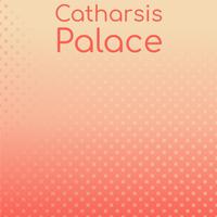 Catharsis Palace