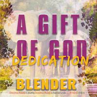 A Gift Of God Dedication