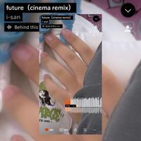 future (cinema remix)