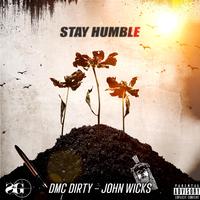 Stay Humble (feat. John Wicks)