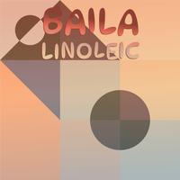 Baila Linoleic