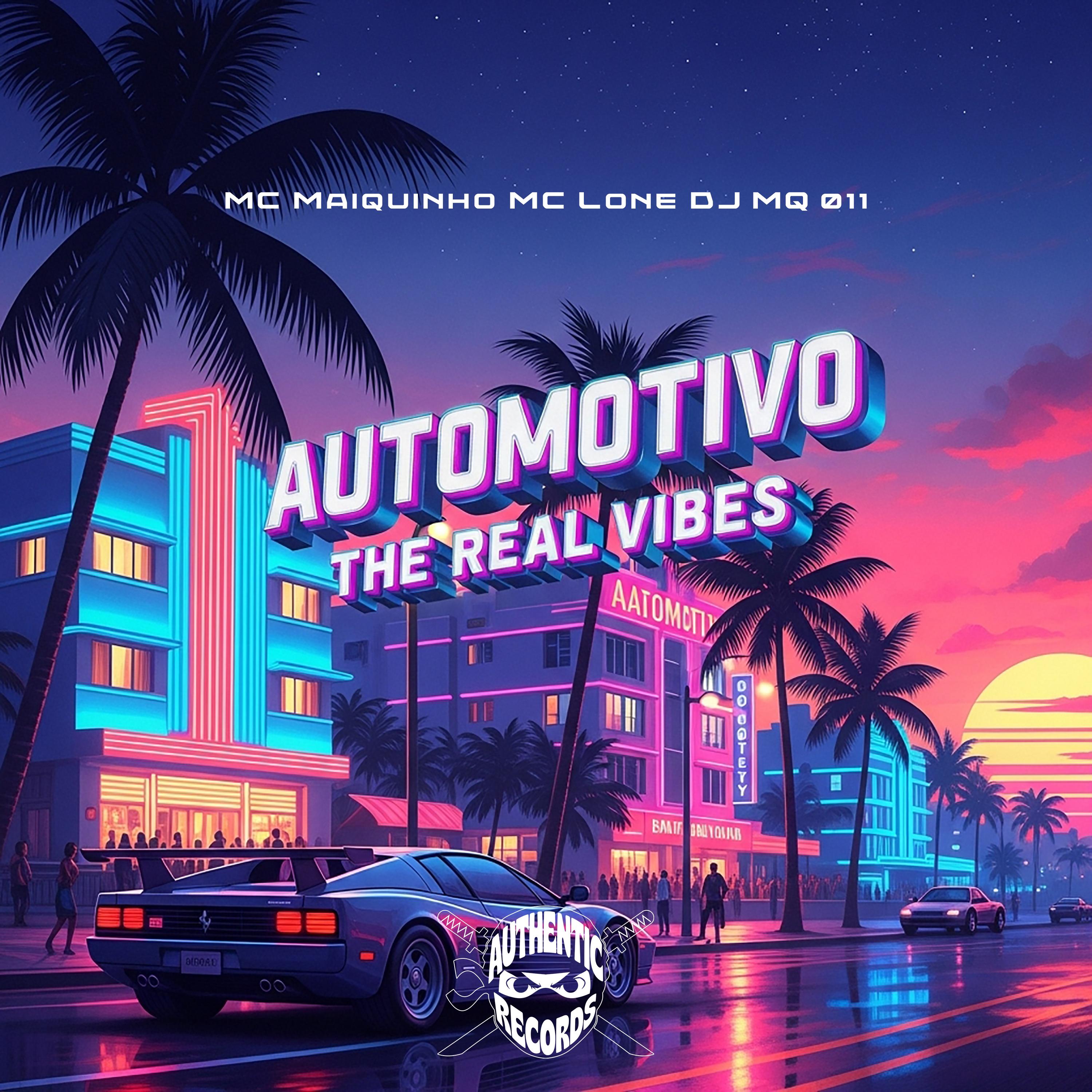 Automotivo The Real Vibes