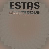 Estas Adulterous