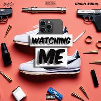 Watching Me
