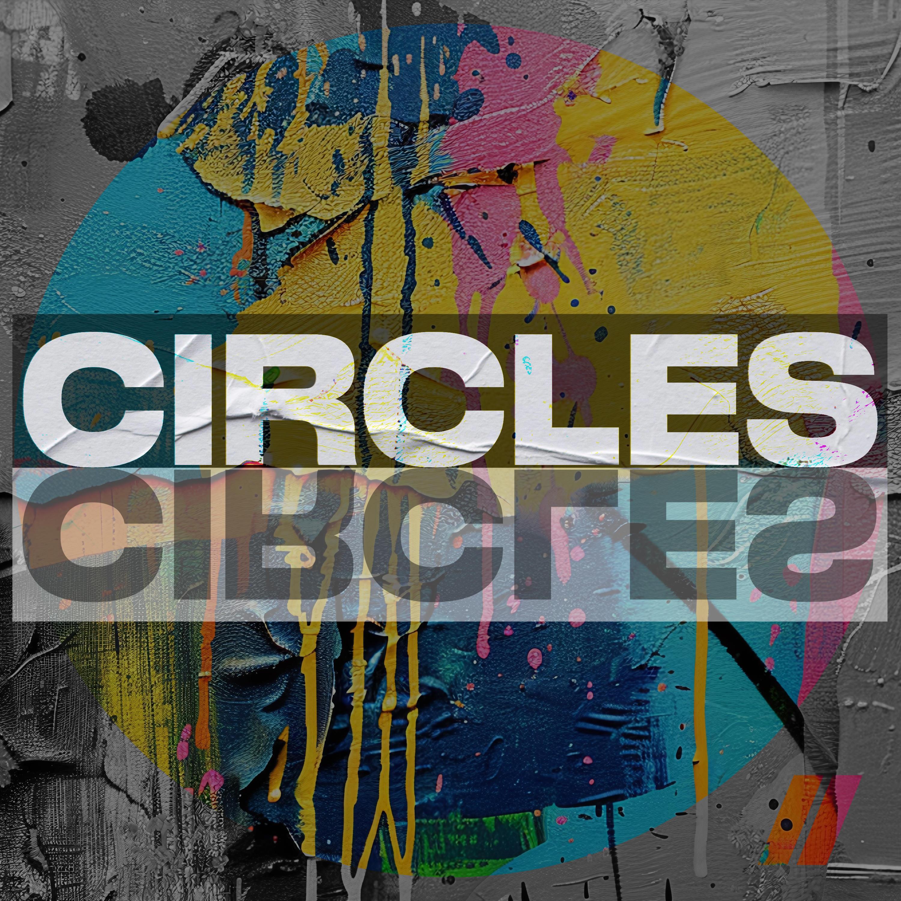 Circles (feat. Sadie Rose Van)封面
