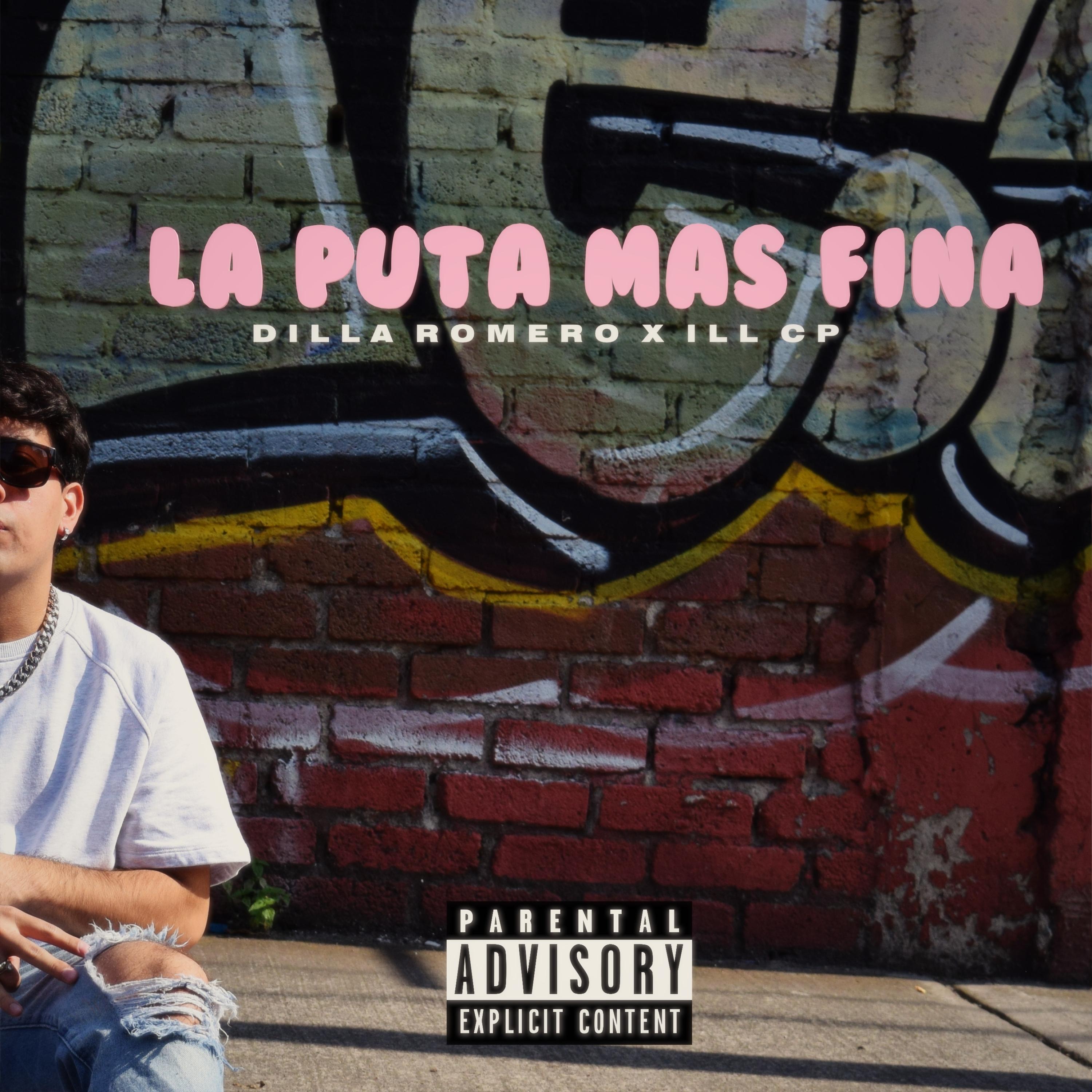 LA PUTA MÁS FINA (feat. ILL C'P, dj Preciozo & DimeloooLexx)