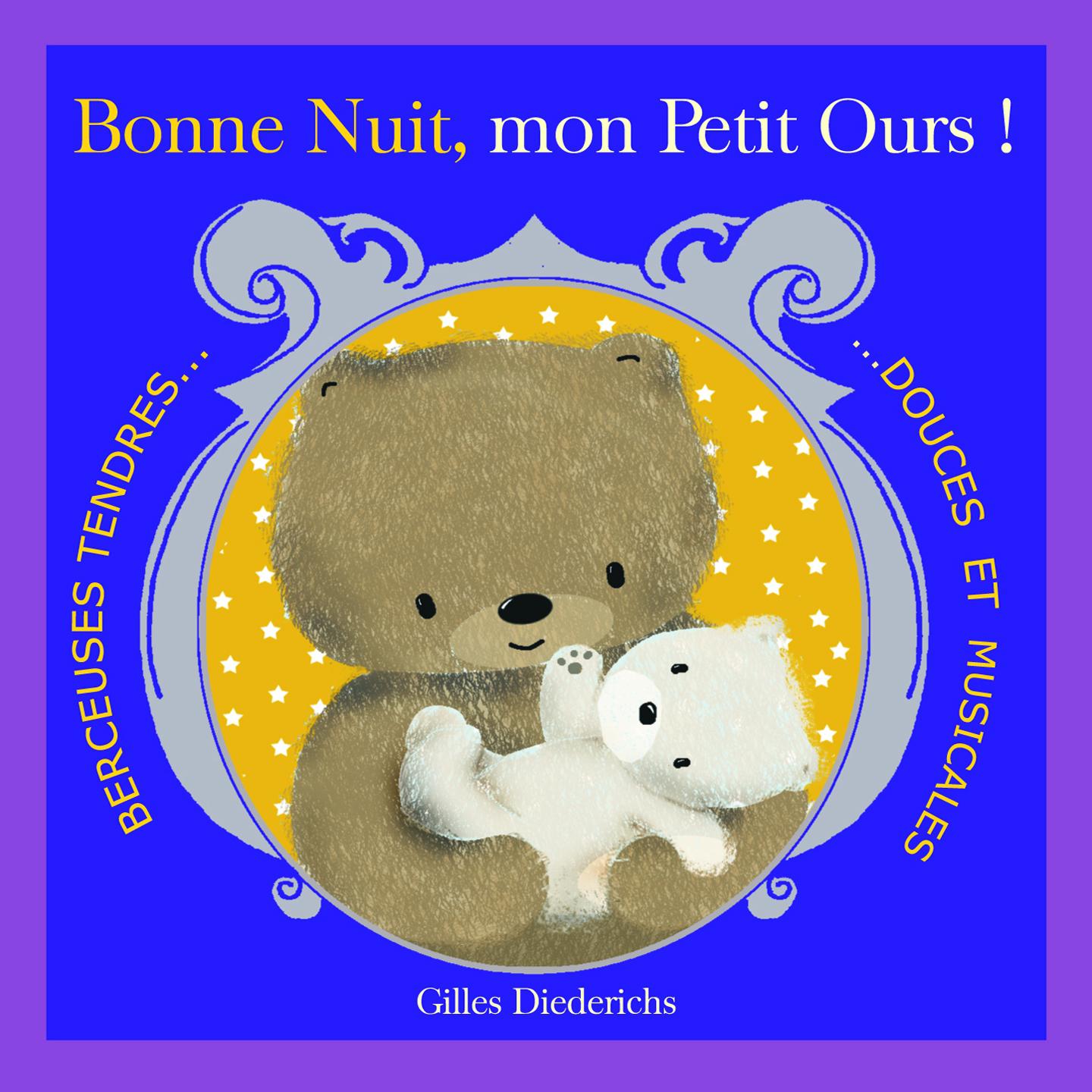 在 线 试 听.尽 在 网 易 云... Bonne nuit, mon petit ours.Gilles Diederichs.(Bonne nu...