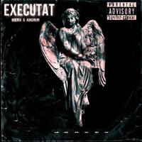 EXECUTAT (feat. ANONIM)