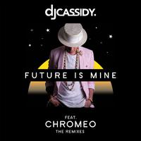 Future Is Mine (feat. Chromeo) [Remix EP]