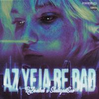 Az yeja be bad (feat. shahrzadsaei)