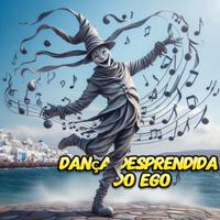 Dança Desprendida do Ego (Remix)