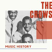 The Crows - Music History