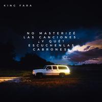 NO MASTERIZÉ LAS CANCIONES, ¿Y QUÉ? ESCUCHENLAS CABRONES!