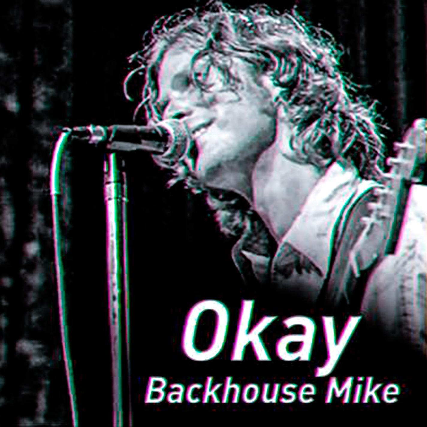 Okay - Backhouse Mike封面