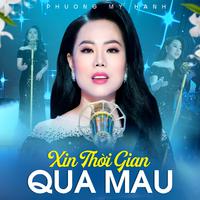 Xin Thời Gian Qua Mau