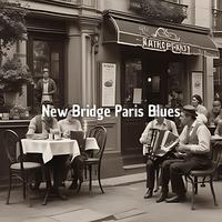 New Bridge Paris Blues