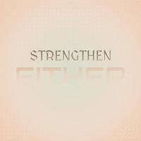 Strengthen Either