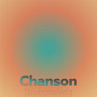 Chanson Unobtrusively