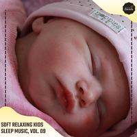 Soft Relaxing Kids Sleep Music, Vol. 09