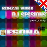 Bonzai Worx - DJ Sessions 08 - mixed by Esona