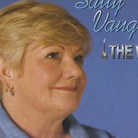 Sally Vaughn资料,Sally Vaughn最新歌曲,Sally VaughnMV视频,Sally Vaughn音乐专辑,Sally Vaughn好听的歌