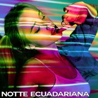 Notte ecuadariana