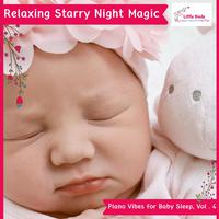 Relaxing Starry Night Magic - Piano Vibes for Baby Sleep, Vol . 4