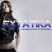 Extatika (The Minimalistic Part of House Music)