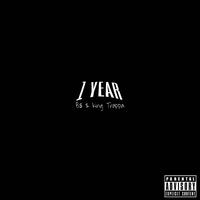 1 year (feat. King trappa)