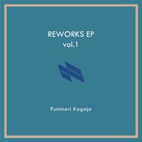 REWORKS EP vol.1