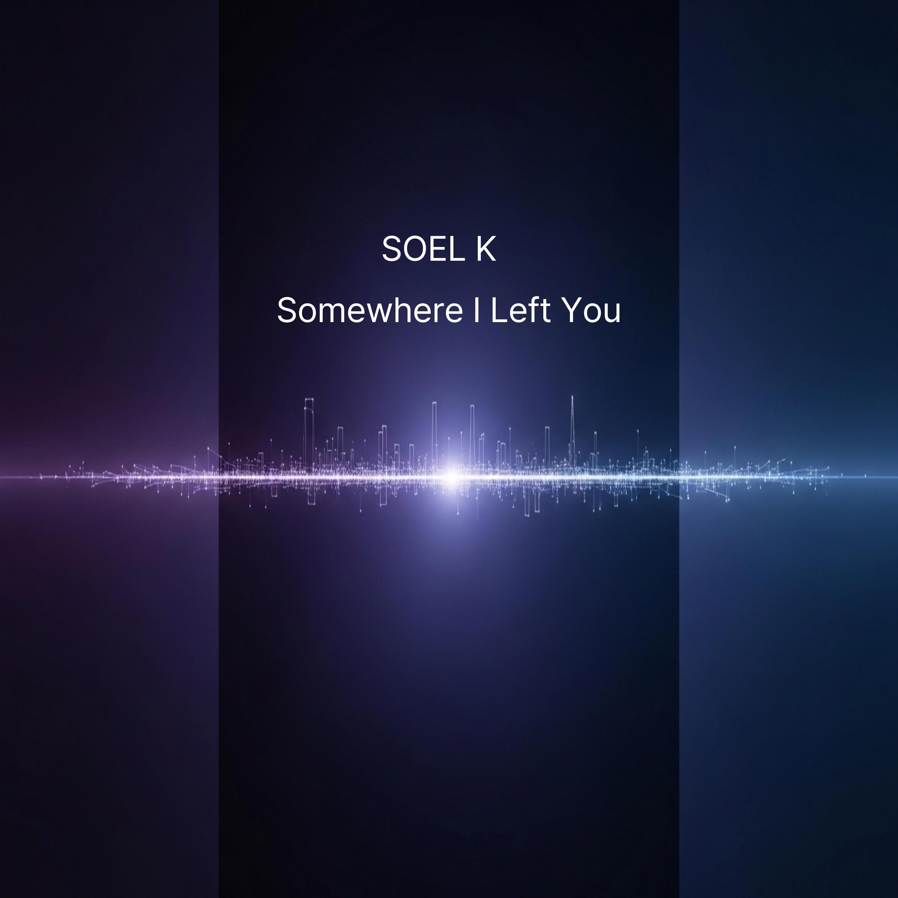 Somewhere I Left You