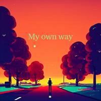 My own way