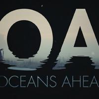 Oceans Ahead资料,Oceans Ahead最新歌曲,Oceans AheadMV视频,Oceans Ahead音乐专辑,Oceans Ahead好听的歌