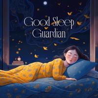 Good Sleep Guardian