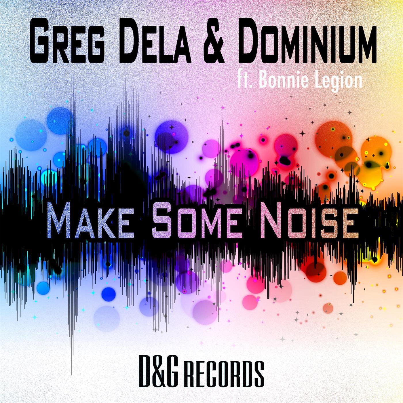 Make Some Noise - Ft Bonnie Legion (Vocal Mix)