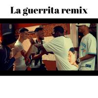 La guerrita (Flow dilay & Yordan Remix)