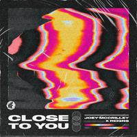 Close to You