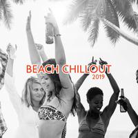 Beach Chillout 2019 – Fresh Music 2019, Perfect Relax, Beach Music, Ibiza Chill Out, Summer 2019, Stress Relief, Music for Mind