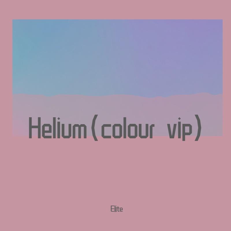 Helium(colour vip)。