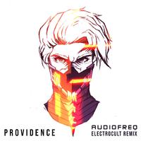 Providence (Audiofreq ElectroCult Remix)