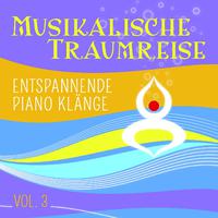 Masterpieces Presents: Musikalische Traumreise (Entspannende Piano Klänge Vol. 3)