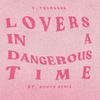 T. Thomason - Lovers In A Dangerous Time (St. South Remix)